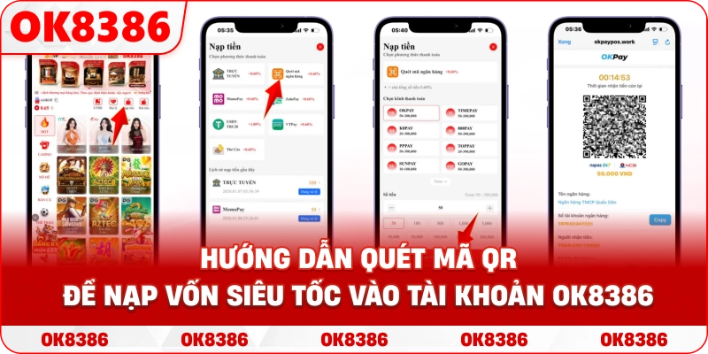 Hướng dẫn quét mã QR để nạp vốn siêu tốc vào tài khoản OK8386.