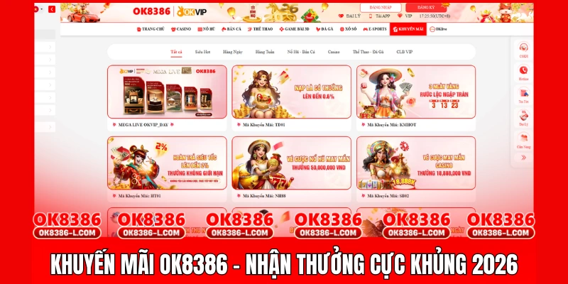 Khuyến Mãi OK8386 – Nhận Thưởng Cực Khủng 2026